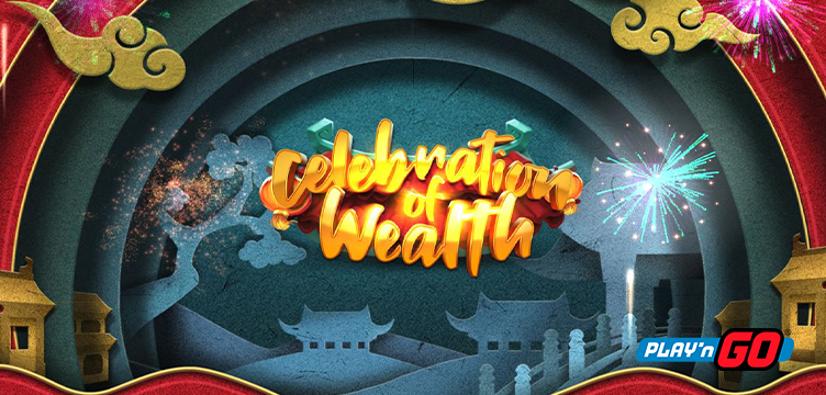 Celebration of Wealth Play'n GO