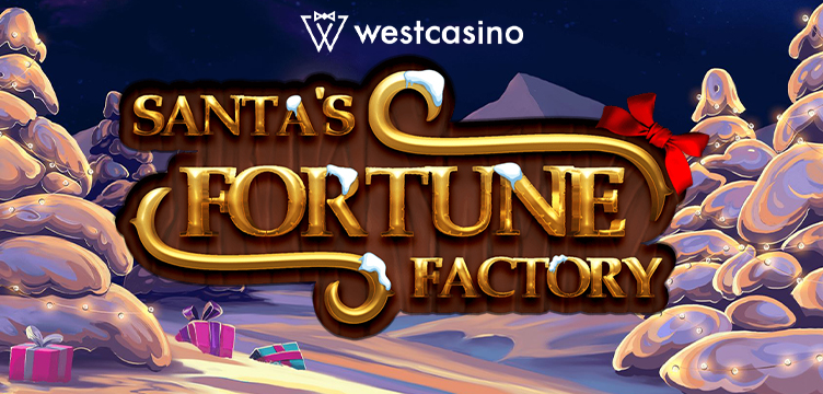 Santa's Fortune Factory WestCasino