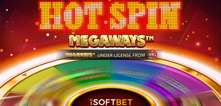 Hot Spin Megaways iSoftBet