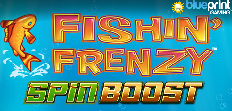 Fishin' Frenzy Spin Boost Bueprint Gaming
