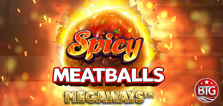 Spicy Meatballs Big Time Gaming