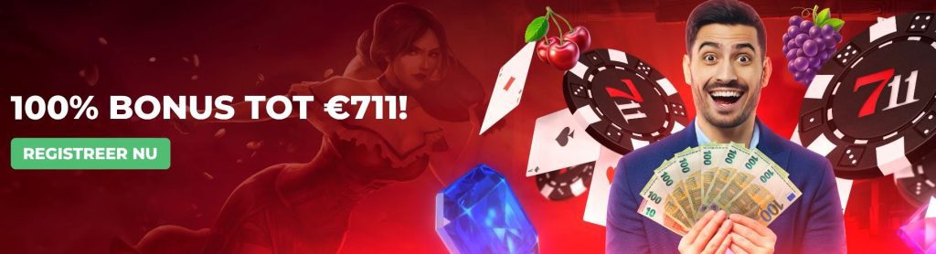 711 Casino welkomstbonus