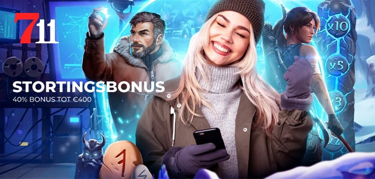 711 Casino Stortingsbonus 40 procent nieuws