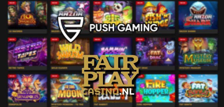 Fair Play Casino Push Gaming nieuws