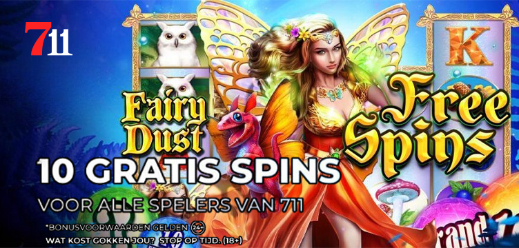 711 Casino Gratis Spins Fairy Dust nieuws