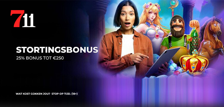 711 Casino Stortingsbonus 25procent bonusgeld nieuws