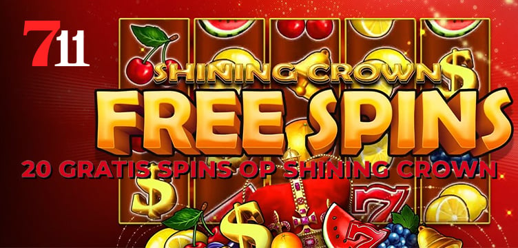 711 Casino Shining Crown Gratis Spins nieuws