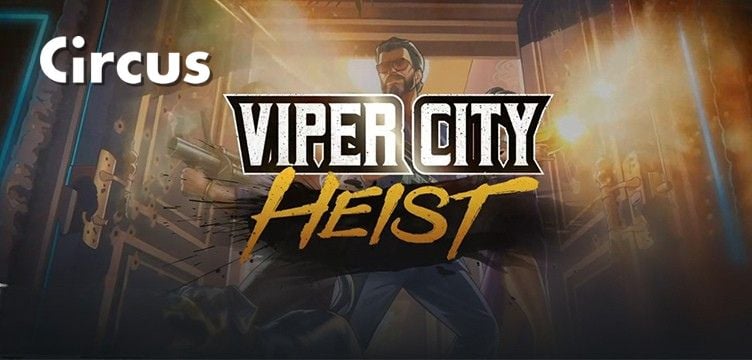 Viper City Heist nieuws