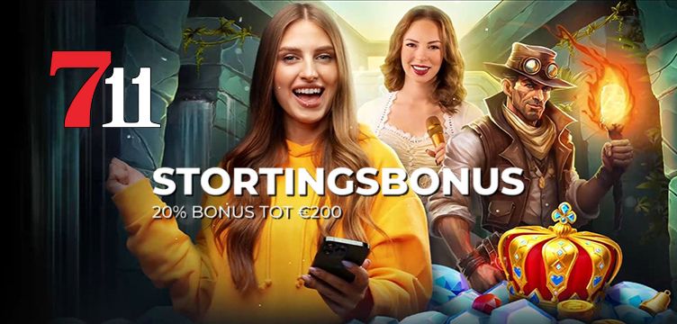 711 Casino Stortingsbonus 20 procent nieuws