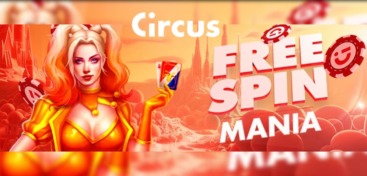 Circus Casino Free Spin Mania nieuws