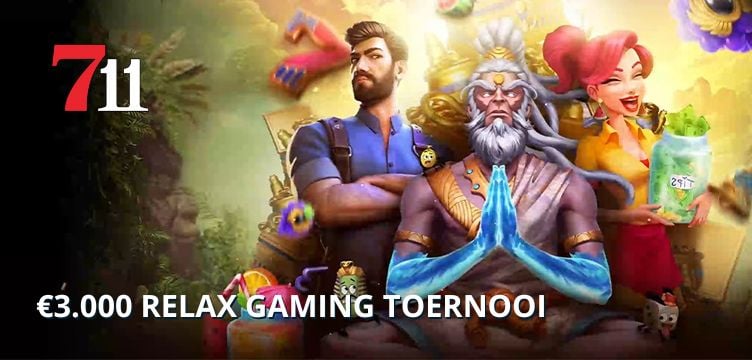 711 Casino Relax Gaming Toernooi nieuws