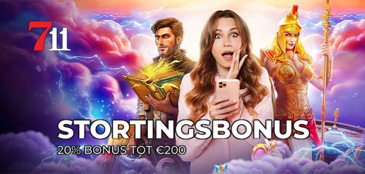 711 Casino Stortingsbonus 20 procent bonus nieuws